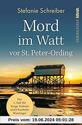 Mord im Watt vor St. Peter-Ording: Der erste Fall für Torge Trulsen und Charlotte Wiesinger (Torge Trulsen und Charlotte Wiesinger - Kriminalroman 1)